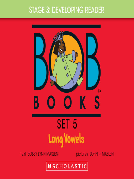 Title details for Bob Books--Long Vowels Hardcover Bind-Up | Phonics, Ages 4 and up, Kindergarten, First Grade (Stage 3 by Bobby Lynn Maslen - Available